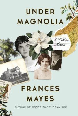 Under Magnolia: A Southern Memoir 0307885917 Book Cover