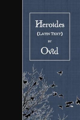 Heroides: Latin Text [Latin] 1523703164 Book Cover