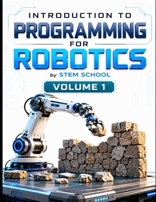 Introduction to Programming for Robotics Volume... B0H2YPH7KB Book Cover