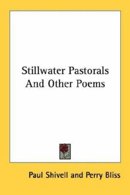 Stillwater Pastorals And Other Poems 0548420505 Book Cover