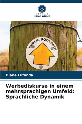 Werbediskurse in einem mehrsprachigen Umfeld: S... [German] 6206009084 Book Cover