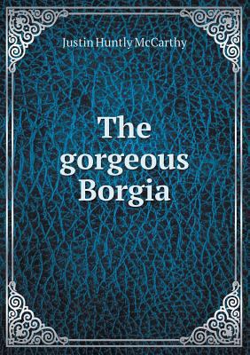 The gorgeous Borgia 5518811365 Book Cover