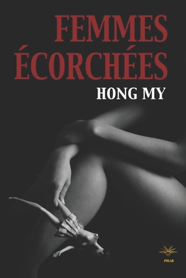 Femmes écorchées [French] 2491152029 Book Cover
