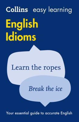 Easy Learning English Idioms (Collins Easy Lear... 0007340656 Book Cover
