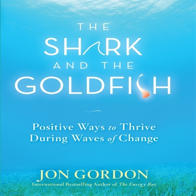 The Shark and the Goldfish: Positive Ways to Th... B08Z83VDLQ Book Cover