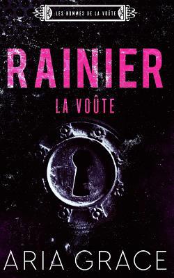 La Voûte; Rainier: M/M Romance [French] 1076560008 Book Cover