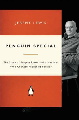 Penguin Special: The Story of Allen Lane, the F... 0141024615 Book Cover
