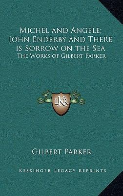 Michel and Angele; John Enderby and There Is So... 1163327743 Book Cover