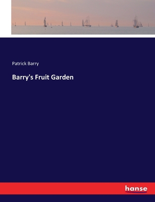 Barry's Fruit Garden 3337082874 Book Cover