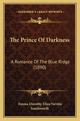 The Prince Of Darkness: A Romance Of The Blue R... 116631863X Book Cover