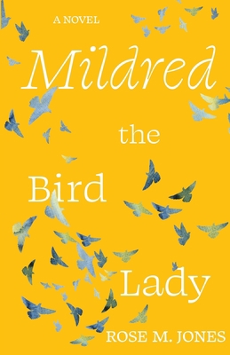 Mildred the Bird Lady 1611534038 Book Cover