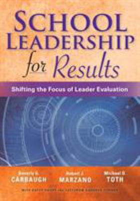 School Leadership for Results: Shifting the Foc... 1941112102 Book Cover