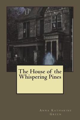 The House of the Whispering Pines 1722240970 Book Cover
