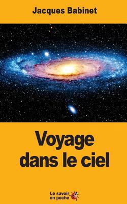 Voyage dans le ciel [French] 1546624414 Book Cover