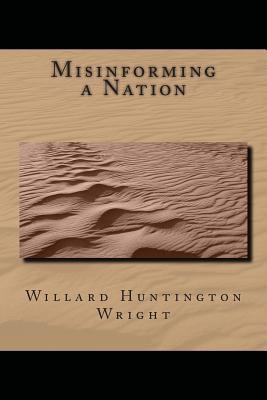 Misinforming a Nation 1478326921 Book Cover