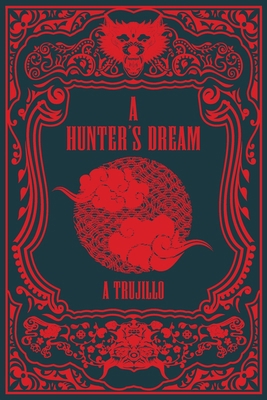 A Hunter's Dream 1961206234 Book Cover