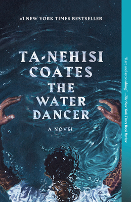 The Water Dancer 0399590617 Book Cover