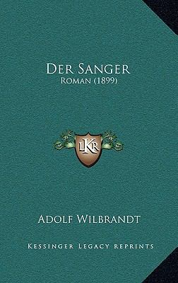 Der Sanger: Roman (1899) [German] 1167692632 Book Cover