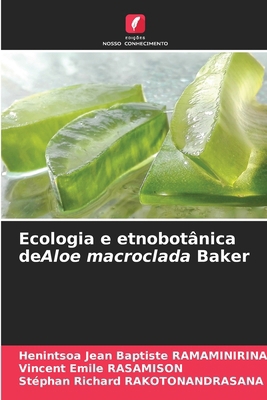 Ecologia e etnobotânica deAloe macroclada Baker [Portuguese] 6207158601 Book Cover