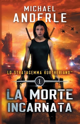 La Morte Incarnata [Italian] 1685006817 Book Cover