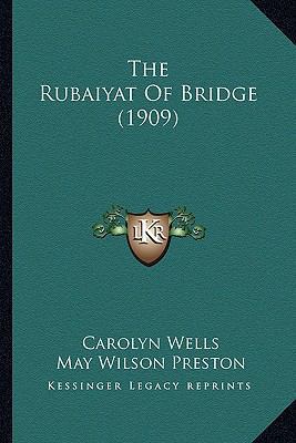 The Rubaiyat Of Bridge (1909) 1163926949 Book Cover