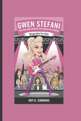 Gwen Stefani: The Girl Who Painted the World wi... B0DR2JTQGY Book Cover