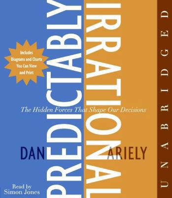 The Predictably Irrational CD: The Hidden Force... B00A2KJWBG Book Cover