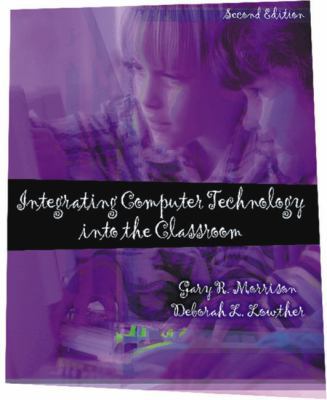 Integrating Computer Technology into the Classr... 0130323969 Book Cover