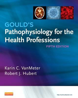 Gould's Pathophysiology for the Health Professions 1455754110 Book Cover