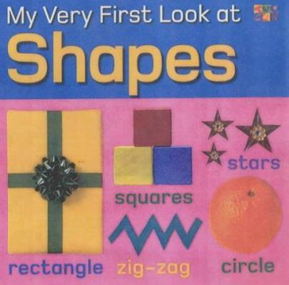 My Very First Look at Shapes (My Very First Loo... 1854349384 Book Cover