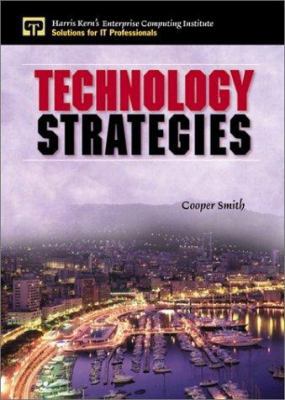 Technology Strategies (Harris Kern's Enterprise... 0130279579 Book Cover