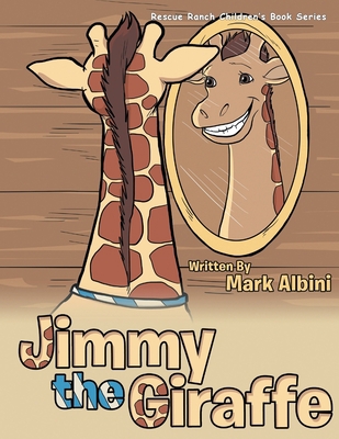 Jimmy the Giraffe 1643676814 Book Cover