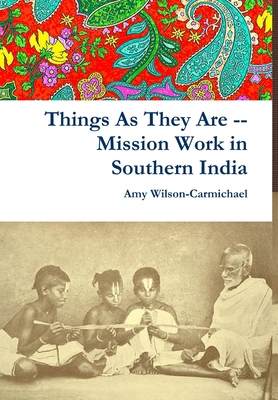 Things As They Are -- Mission Work in Southern ... B09ZX45PY4 Book Cover