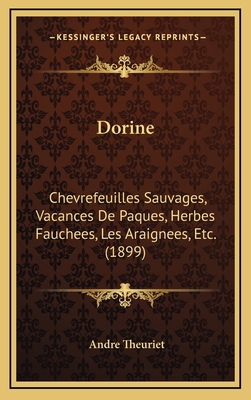 Dorine: Chevrefeuilles Sauvages, Vacances De Pa... [French] 1165453509 Book Cover
