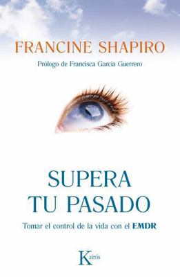 Supera Tu Pasado: Tomar El Control de la Vida C... [Spanish] 8499883095 Book Cover