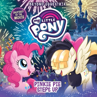 My Little Pony: Beyond Equestria: Pinkie Pie St... 1549140795 Book Cover