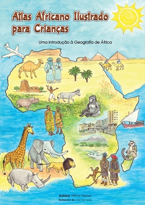 Atlas Africano Ilustrado para Crianças: Uma Int... [Portuguese] 3952612936 Book Cover