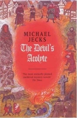 The Devil's Acolyte (Knights Templar) 0747269203 Book Cover