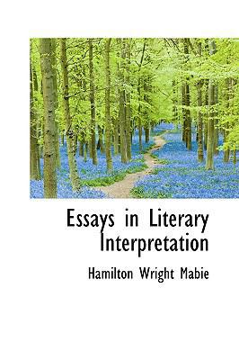 Essays in Literary Interpretation 0559726635 Book Cover