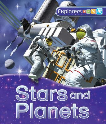 Explorers: Stars and Planets 0753470632 Book Cover