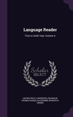 Language Reader: First to Sixth Year, Volume 4 1357689411 Book Cover