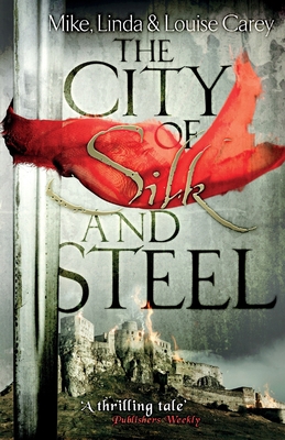 The City of Silk and Steel 0575132671 Book Cover