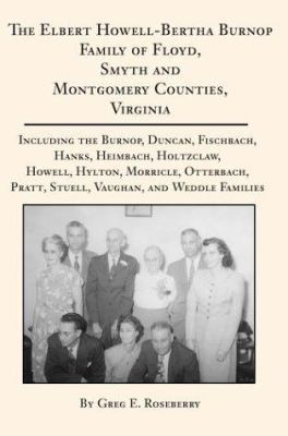 The Elbert Howell-Bertha Burnop Family of Floyd... 0595749208 Book Cover