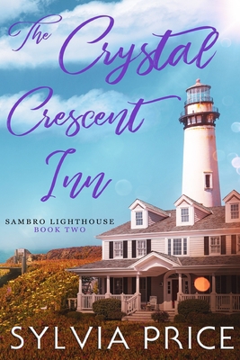 The Crystal Crescent Inn Book 2 (Sambro Lightho... B093BC3PMX Book Cover