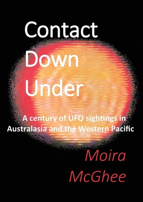 Contact Down Under: A century of UFO sightings ... 0646305042 Book Cover