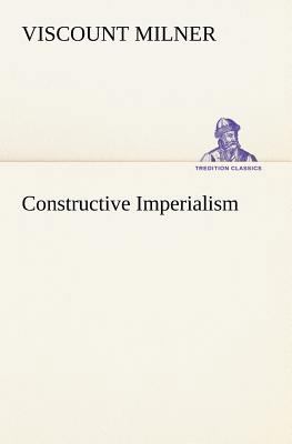 Constructive Imperialism 3849165337 Book Cover