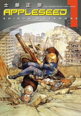Appleseed, Book 1: The Promethean Challenge 1593076916 Book Cover