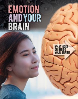 Emotion and Your Brain 1538235706 Book Cover