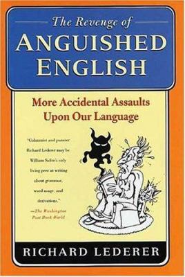 The Revenge of Anguished English: More Accident... B003DKUBQC Book Cover