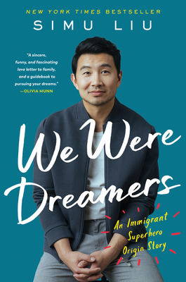 We Were Dreamers: An Immigrant Superhero Origin... 0063046490 Book Cover